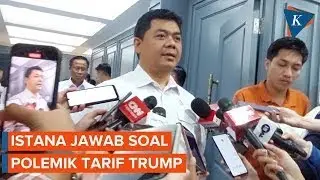 Penjelasan Istana soal Tarif Trump Turun 19 Persen dan AS &ldquo;Full Access&rdquo;
