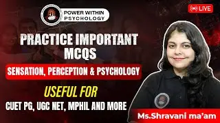 Practice Important MCQs - Sensation, Perception & Psychophysics