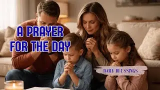 A Prayer for the Day