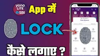 How to Apply Finger Lock in Yono SBI Lite App | Fingerprint Based Login in Yono Lite SBI App
