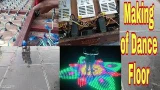 Making Of Dance Floor | Pixel Led Dance Floor | Latest | Wiring | Process | Price | Material Uses