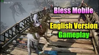 Bless Mobile English Version Game Play & Reviews