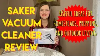 Saker Vacuum Cleaner Review: Useful Ideas For Homesteads, Prepping, & Outdoor Living #saker