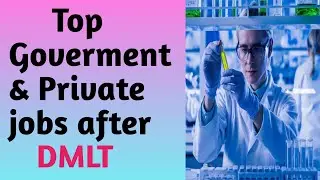 🎓Top Private and Goverment jobs after DMLT! 