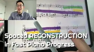 Spaced RECONSTRUCTION in Fast Piano Progress