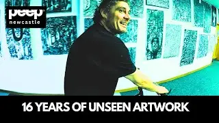 16 Years Of Unseen Artwork compiled For A &lsquo;One Time Only&rsquo; Powerful Exhibition In Newcastle. peep