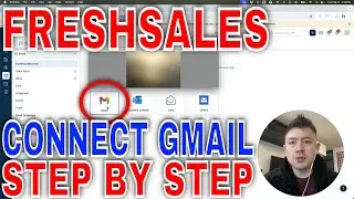 ✅ How To Link Connect Gmail To Freshsales CRM 🔴