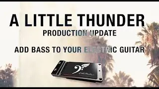 Add Bass to Your Electric Guitar with A Little Thunder - Now Shipping