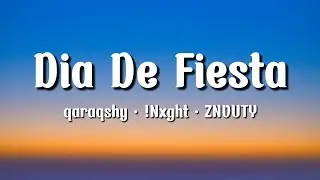 Nxght - Dia De Fiesta (Lyrics)