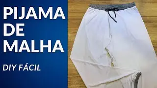 Como fazer uma cal&ccedil;a de pijama de malha sem molde