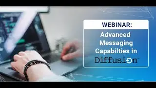 Advanced Messaging Capabilities in Diffusion