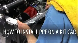 Installing Paint Protection Film (PPF) On A Kit Car (Exocet)