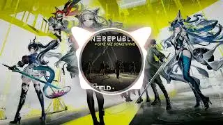 One Republic X Arknights - Give Me Something (prodcidd | REMIX)
