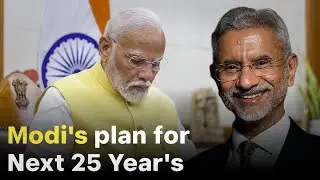 S Jaishankar । Modi's plan for Next 25 Year's