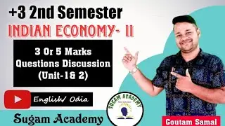 3 Or 5 Marks Questions Discussion (Unit-1 & 2) || Indian Economy-2 || +3 Economics
