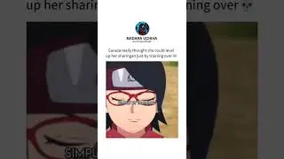 sarada really thought she could level up her sharingan just by training over 👽