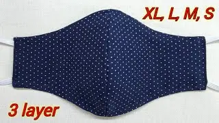 How to make 3 layer face mask at home - ALL SIZES | 3 Layers Fabric face mask sewing tutorial
