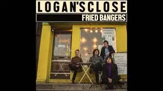 Logan's Close - I Want You