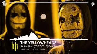 [TYH] The YellowHeads -  Butan Club  (Wuppertal 20.07.2018)  [Part.2]