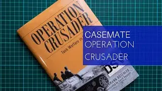 Casemate Operation Crusader Book Review