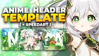 БЕСПЛАТНЫЙ шаблон заголовка аниме PSD | Шаблон баннера SPEEDART Nahida GFX для Twitter | Flash Gfx