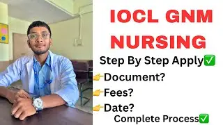 IOCL/GNM Nursing step By Step Apply Process✅How To Apply For Gnm Nursing☑️Documents,Fees#iocl #assam