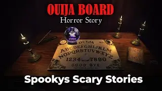 Ouija Board Horror Story | A Terrifying Horror Story