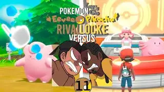 There is just No Chance!! - Pokemon Let's Go Eevee/Pikachu RivalLocke Versus EP 11