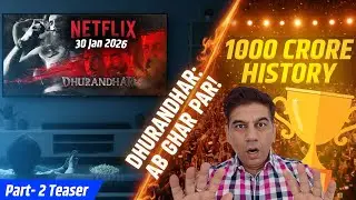 Dhurandhar BREAKS 1000 Crore Record! Netflix Release & Part 2 Confirmed?