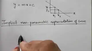 Implicit and Explicit form of representation of curves