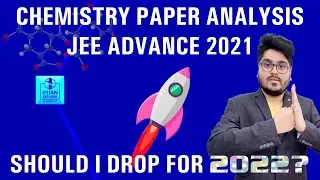 🟢 JEE Advance 2021 Paper | Detailed Analysis  || IITian Explains 🔥