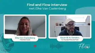 Elke Van Caelenberg | Find and Flow Interview #10