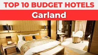 Best Budget Hotels in Garland