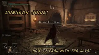 Gelmirs Hero Grave dungeon guide! | Elden Ring | How to get past the lava!