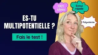 Comment savoir si on est multipotentiel | TEST