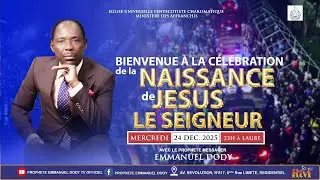 CELEBRATION DE LA NATIVITE DE JESUS LE SEIGNEUR DE MERCREDI 24 AU 25 / 12  / 2025