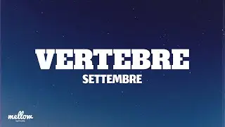 SETTEMBRE - VERTEBRE (Lyrics)