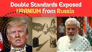 USA & EU:Double Standard EXPOSED Over Russian URANIUM | Trumps Ego or MAGA #geopolitics#trumptariffs