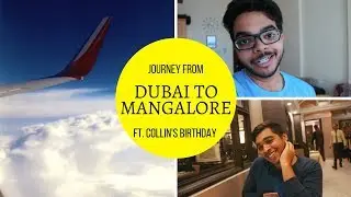 DUBAI TO MANGALORE JOURNEY | VlogWithShashank