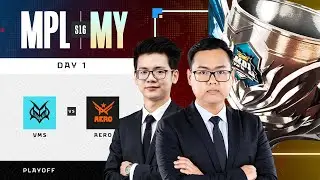 [Official Restream]MPL MY [S16] PLAYOFFS{Day1} VMS vs AERO (Bo5) 🇲🇲 LIVE🔴