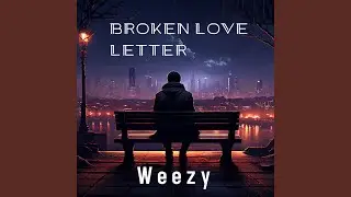 Broken Love Letter