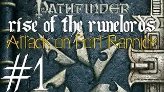 ✶Pathfinder - Rise of the Runelords: Attack on Fort Rannick - Part 1✶