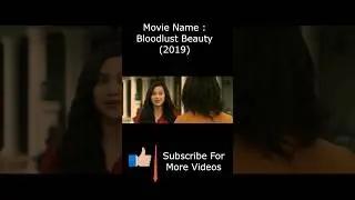 Bloodlust beauty (2019) #englishmovieexplanation  #movieexplaination #moviesexplainedinenglish