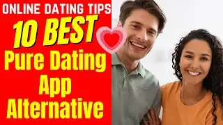 ❤️10 BEST Pure Dating App Alternatives 2024