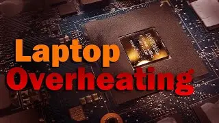 How to Fix Overheating Laptop CPU