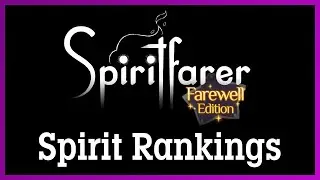 Ranking all the mostly ghostly passengers in Spiritfarer!