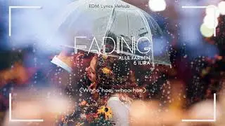 [Lyrics+Vietsub] Fading- Alle Farben, ILIRA
