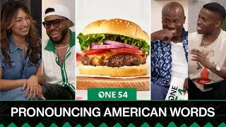 Nigerian Pronouncing American Words: Burger, Squirrel, Hair | One54
