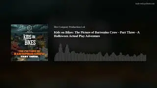 Kids on Bikes: The Picture of Bartemius Crow - Part Three - A Halloween Actual Play Adventure