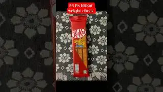 55 Rs KitKat chocolate weight check ✅